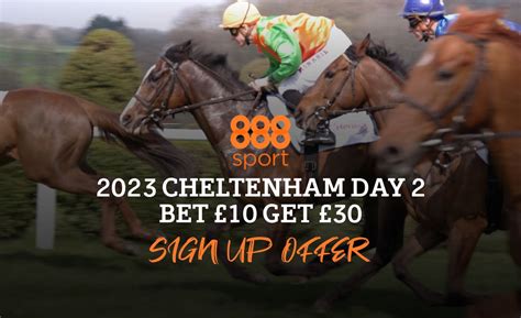 888 cheltenham offer|Cheltenham Festival offer: Get £30 in bonuses PLUS £10.